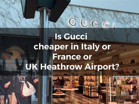 is gucci cheaper in the airport|is gucci cheaper in usa.